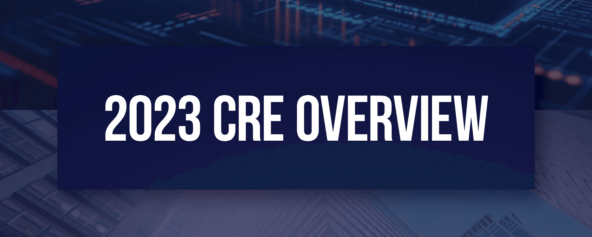 2023 CRE Overview image