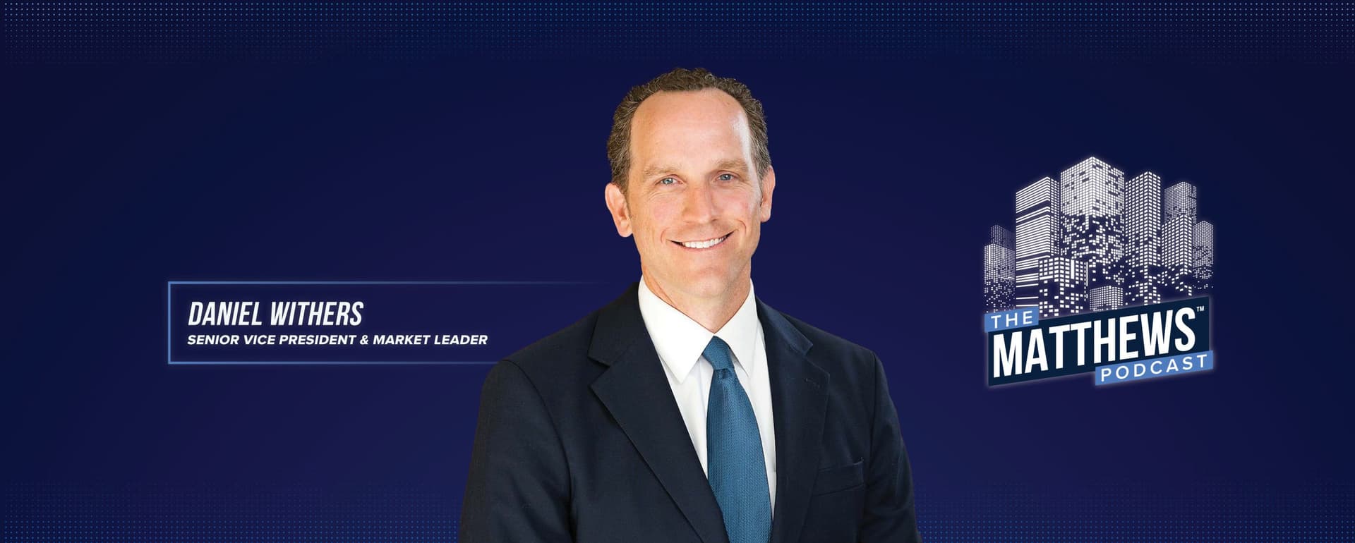THE MATTHEWS PODCAST – The Multifamily Landscape: Rental Rate Volatility, Southern California Market Challenges, and Investment Strategies featured image