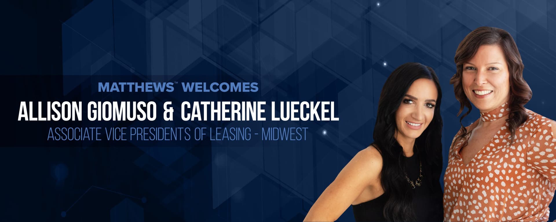 Matthews™ Expands Midwest Presence with The Appointment of a Female-Led Leasing Team featured image