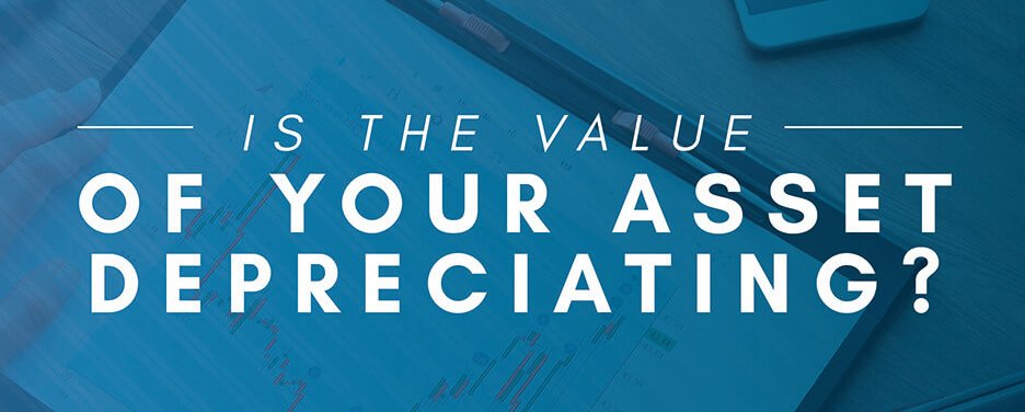 Blog Value of Your Asset Depreciating